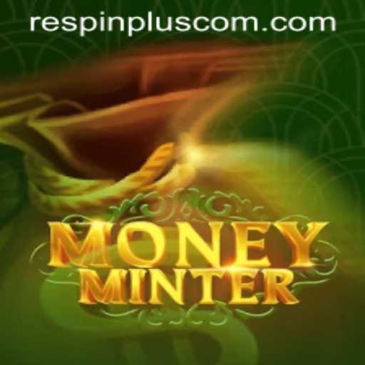 Unveiling the World of MoneyMinter: A Thrilling Gaming Experience with RESPIN PLUS